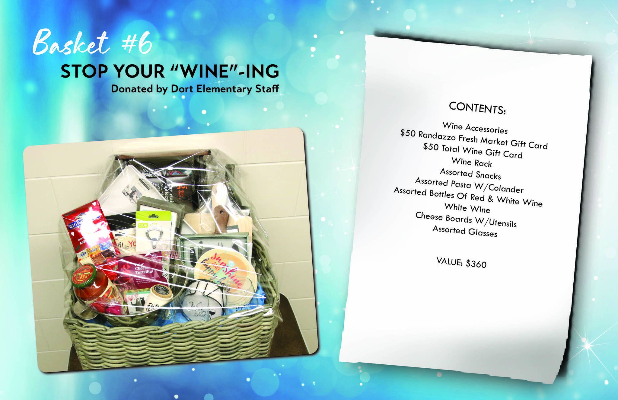 Donated by Dort Elementary Staff: Features two gift cards, wine accessories, pastas, and assorted bottles of wine.